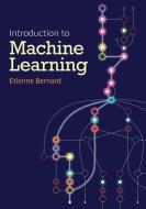 Introduction to Machine Learning di Etienne Bernard edito da Wolfram Media