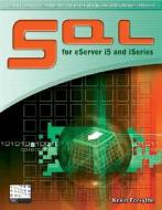 SQL for eServer i5 and iSeries di Kevin Forsythe edito da MC Press