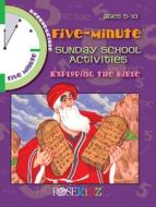 5 Minute Sunday School Activities: Exploring the Bible: Ages 5-10 di Mary Davis edito da ROSEKIDZ