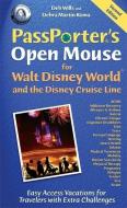 Passporter's Open Mouse for Walt Disney World and the Disney Cruise Line di Debra Martin Koma, Deb Wills edito da PassPorter Travel Press