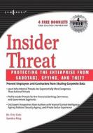 Insider Threat: Protecting the Enterprise from Sabotage, Spying, and Theft di Eric Cole, Sandra Ring edito da SYNGRESS MEDIA