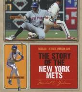 The Story of the New York Mets di Michael E. Goodman edito da CREATIVE CO