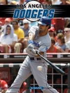 Los Angele Dodgers di Marty Gitlin edito da Sportszone