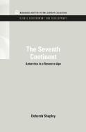 The Seventh Continent di Deborah (Restore Mass Ave Shapley edito da Taylor & Francis Inc
