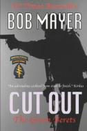 Cut Out di Bob Mayer edito da Cool Gus Publishing