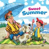 Sweet Summer di Jennifer Marino Walters edito da ROCKING CHAIR KIDS