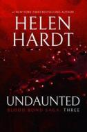 Undaunted di Helen Hardt edito da Waterhouse Press