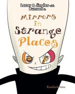 Mirrors in Strange Places di Kendrick Sims edito da Page Publishing Inc
