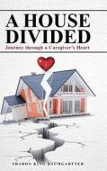 A House Divided di Sharon King Baumgartner edito da Tate Publishing & Enterprises