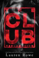 The Club di Lauren Rowe edito da SoCoRo Publishing