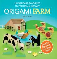 Origami Farm di Mari Ono edito da Ryland, Peters & Small Ltd