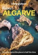 Lonely Planet Pocket Algarve di Lonely Planet edito da Lonely Planet