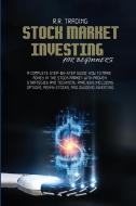 STOCK MARKET INVESTING FOR BEGINNERS: A di R.R. TRADING edito da LIGHTNING SOURCE UK LTD