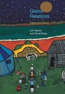 Genre Relations di J. R. Martin, David Rose edito da Equinox Publishing Ltd