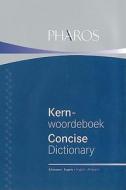 English-Afrikaans Concise Dictionary di Pharos Dictionaries edito da NB Publishing