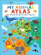 My Animal Atlas di Natsja Holtfreter edito da Duo Press LLC