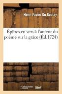 p tres En Vers l'Auteur Du Po me Sur La Gr ce di Favier Du Boulay-H edito da Hachette Livre - BNF