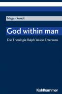 God within man di Megan Arndt edito da Kohlhammer W.