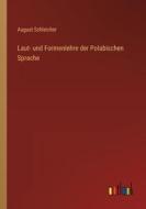 Laut- und Formenlehre der Polabischen Sprache di August Schleicher edito da Outlook Verlag