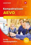 Kompaktwissen AEVO in vier Handlungsfeldern. Schülerband di Michael Preusse, Peter Jacobs edito da Westermann Berufl.Bildung