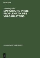 Einführung in Die Problematik Des Vulgärlateins di Reinhard Kiesler edito da de Gruyter
