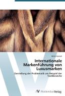 Internationale Markenführung von Luxusmarken di Britta Korneli edito da AV Akademikerverlag