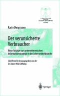 Der verunsicherte Verbraucher di Karin Bergmann edito da Springer Berlin Heidelberg