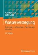 Wasserversorgung di Frank Hoffmann, Stefan Grube edito da Springer-Verlag GmbH