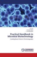 Practical Handbook in Microbial Biotechnology di M. Jane, M. Valan Arasu, V. Duraipandiyan edito da LAP Lambert Academic Publishing