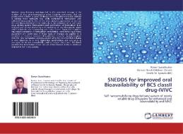 SNEDDS for improved oral Bioavailability of BCS classII drug-IVIVC di Raman Sureshkumar, Gonnan Nandhi Krishnan Ganesh edito da LAP Lambert Academic Publishing