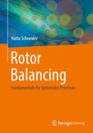 Rotor Balancing di Hatto Schneider edito da Springer Berlin Heidelberg