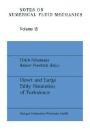 Direct and Large Eddy Simulation of Turbulence di Na Schumann edito da Vieweg+Teubner Verlag