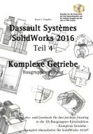 Solidworks 2016 Teil 4 di Hans-J Engelke edito da Books On Demand