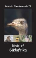 Birds of Südafrika di fotolulu edito da Books on Demand