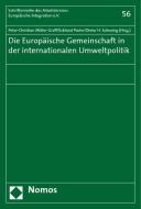 Die europäische Gemeinschaft in der internationalen Umweltpolitik edito da Nomos Verlagsges.MBH + Co
