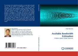 Available Bandwidth Estimation di Cesar Guerrero edito da LAP Lambert Acad. Publ.