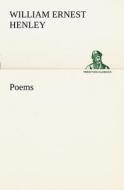 Poems di William Ernest Henley edito da tredition