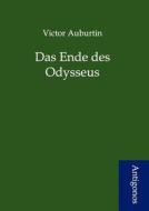 Das Ende des Odysseus di Victor Auburtin edito da Antigonos