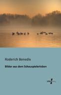 Bilder aus dem Schauspielerleben di Roderich Benedix edito da Vero Verlag