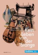 Kein Leben von der Stange edito da Henrich Editionen