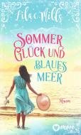 Sommer, Glück und blaues Meer di Lilac Mills edito da more