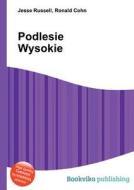 Podlesie Wysokie edito da Book On Demand Ltd.