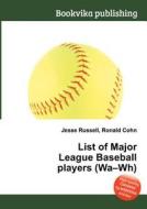 List Of Major League Baseball Players (wa-wh) edito da Book On Demand Ltd.