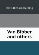 Van Bibber And Others di Davis Richard Harding edito da Book On Demand Ltd.