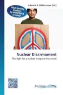 Nuclear Disarmament edito da FastBook Publishing