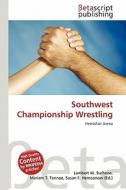 Southwest Championship Wrestling edito da Betascript Publishing
