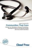 Communities That Care edito da Claud Press