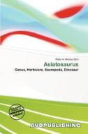 Asiatosaurus edito da Aud Publishing