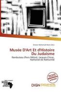 Mus E D\'art Et D\'histoire Du Juda Sme edito da Dign Press