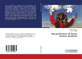 Job preference of home science students di Shalini Srivastava, Prakash Singh edito da LAP Lambert Academic Publishing